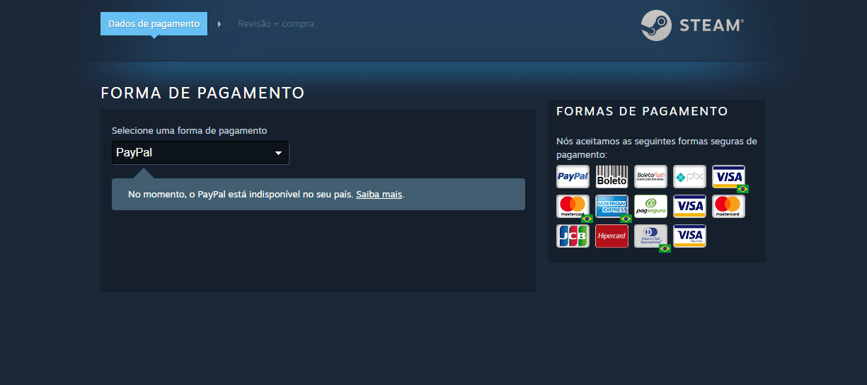 PayPal é retirado da Steam no Brasil e outros países após polêmica de jogos +18 O PayPal, um dos métodos de pagamento mais usados por jogadores no mundo, foi removido da Steam no Brasil e em diversas outras regiões. A plataforma agora só aceita a carteira digital em moedas como euro, dólar americano, dólar canadense, libra esterlina, iene japonês e dólar australiano. PayPal é retirado da Steam no Brasil e outros países após polêmica de jogos +18