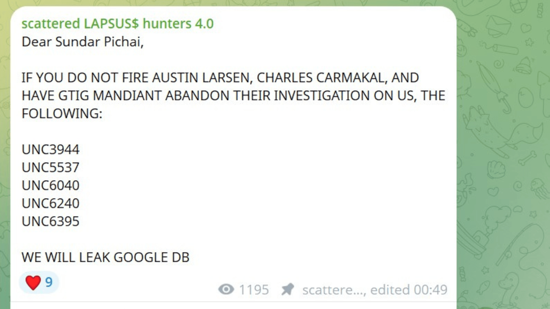 Grupo de hackers chantageia Google com ameaça de vazamento de dados Um grupo de cibercriminosos, conhecido como “Scattered Lapsus$ Hunters”, publicou um comunicado no canal do Telegram, exigindo que Sundar Pichai, CEO do Google, demitisse dois membros da equipe de segurança da companhia – sendo eles Austin Larsen e Charles Carmakal. ameacas-Scattered-Lapsus$-Hunters.png