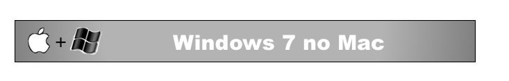 *Sobre o Windows 7 no Mac