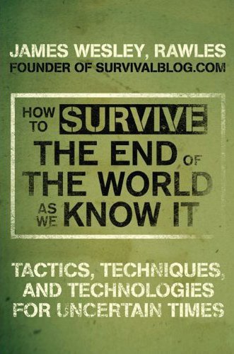 How To Survive The End Of The World As We Know It