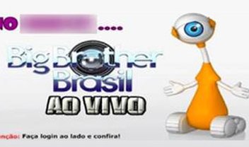 BBB 11 é utilizado como isca para roubo de login em uma rede social